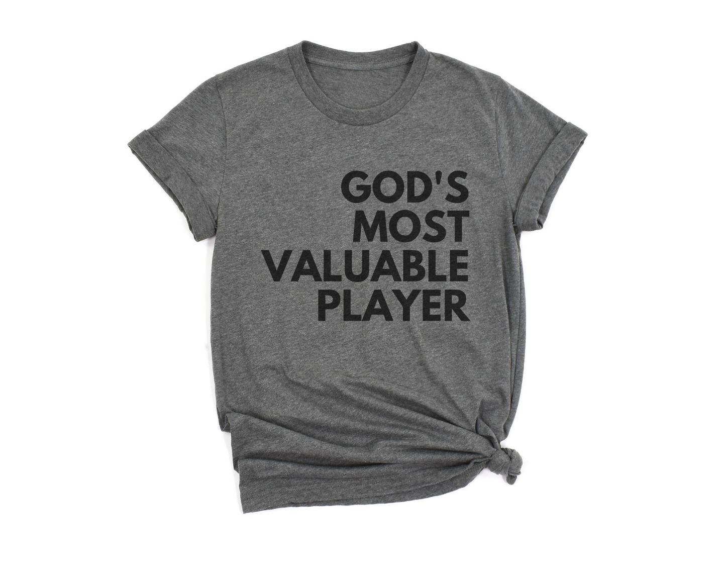 God's Most Valuable Player - T-Shirt